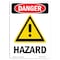 Signmission Safety Sign, OSHA Danger, 5" Height, Hazard, Portrait OS-DS-D-35-V-1301 - alternate 1